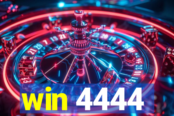 win 4444